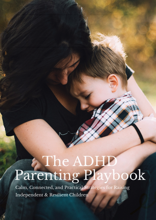 The ADHD Parenting Playbook
